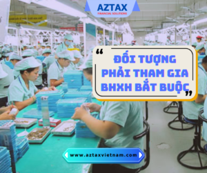 Đối tượng phải tham gia bảo hiểm xã hội bắt buộc