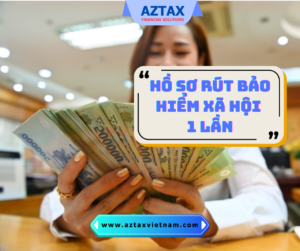 Hồ sơ rút Bảo hiểm xã hội 1 lần