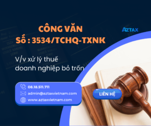 Nội dung Công văn số 3534/TCHQ-TXNK về việc xử lý thuế doanh nghiệp bỏ trốn