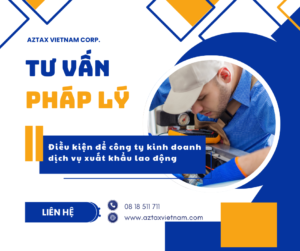 dieu-kien-de-cong-ty-kinh-doanh-dich-vu-xuat-khau-lao-dong