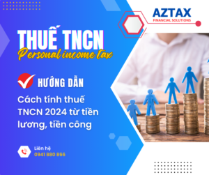 Cách tính thuế TNCN 2024 từ tiền lương, tiền công